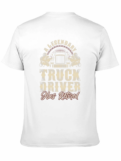 Legendary Retired Truck Driver T-Shirt