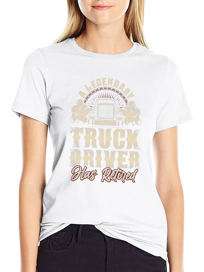 Legendary Retired Truck Driver T-Shirt
