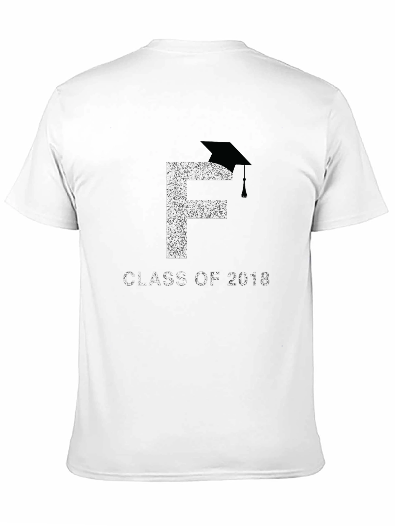 Class of 2018 F Graduation T-Shirt