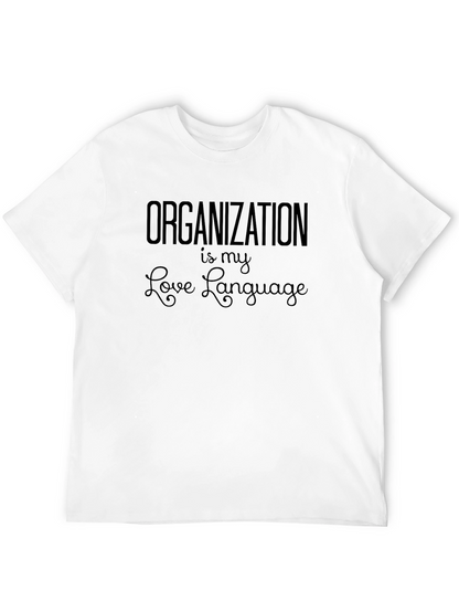 Organization is My Love Language Black T-Shirt