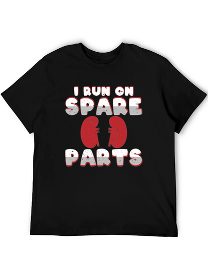 I Run On Spare Parts Kidney T-Shirt