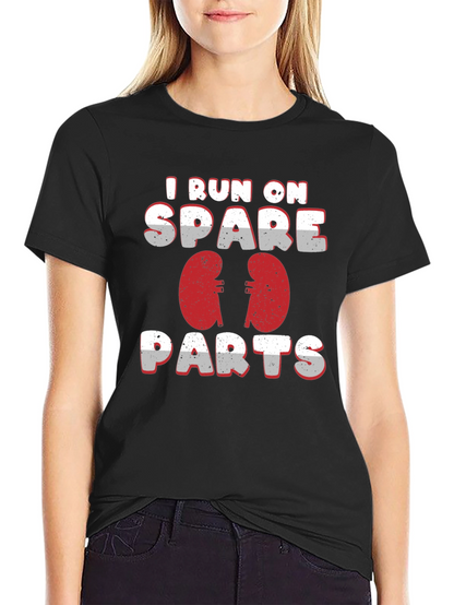 I Run On Spare Parts Kidney T-Shirt