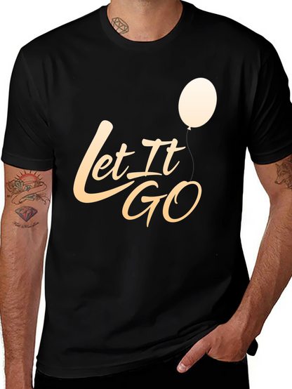 Let It Go Graphic T-Shirt - Stylish Casual Tee