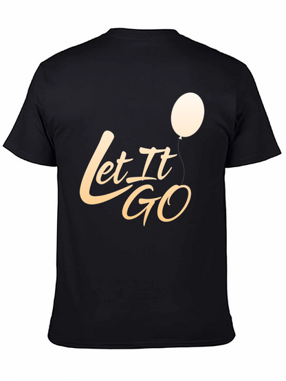 Let It Go Graphic T-Shirt - Stylish Casual Tee