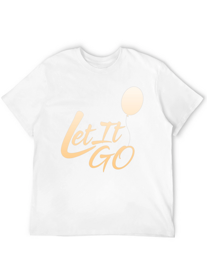 Let It Go Graphic T-Shirt - Stylish Casual Tee