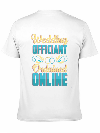 Wedding Officiant T-Shirt - Ordained Online Tee