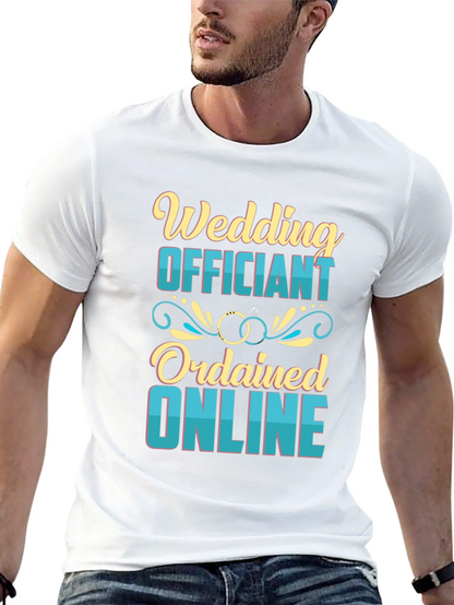Wedding Officiant T-Shirt - Ordained Online Tee