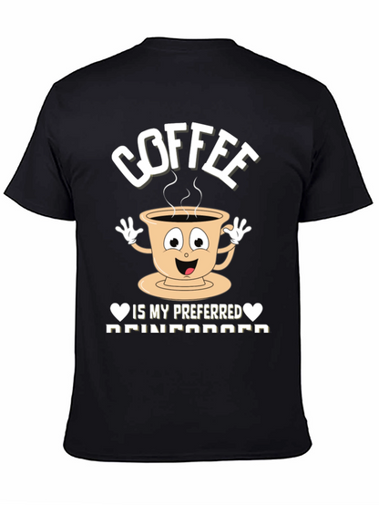 Coffee is my Preferred Reinforcement T-Shirt