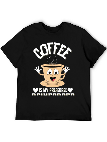 Coffee is my Preferred Reinforcement T-Shirt