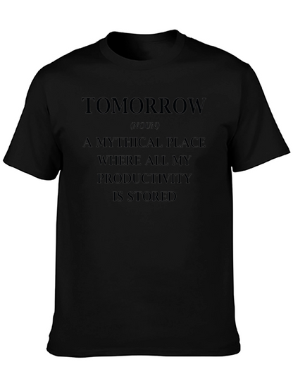 Tomorrow Productivity T-Shirt - Novelty Slogan Tee