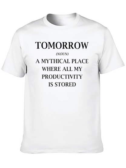 Tomorrow Productivity T-Shirt - Novelty Slogan Tee