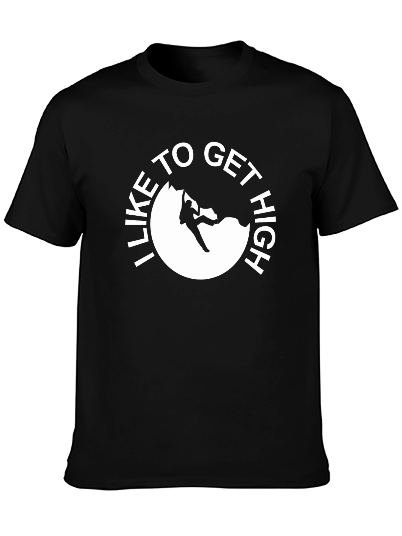 I Like To Get High Rock Climbing T-Shirt