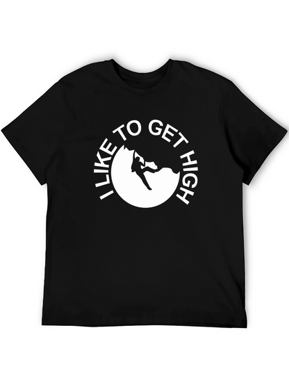I Like To Get High Rock Climbing T-Shirt