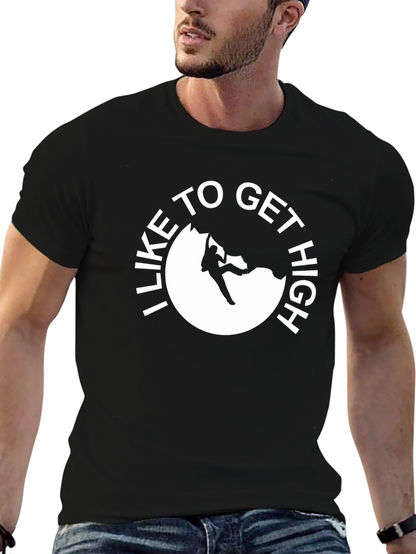 I Like To Get High Rock Climbing T-Shirt