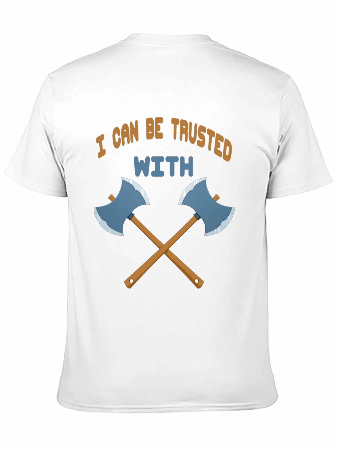 Trust Me With Axes Black T-Shirt