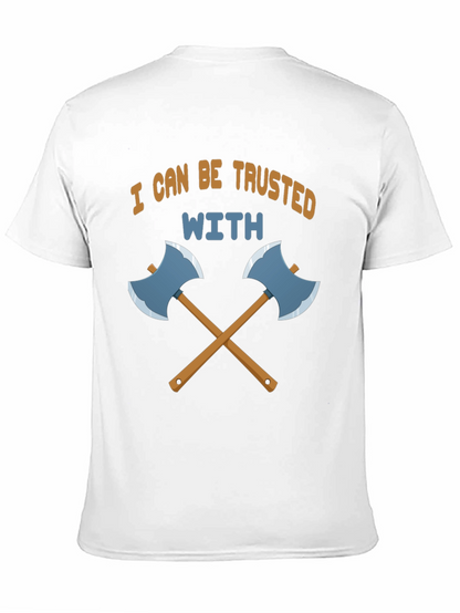 Trust Me With Axes Black T-Shirt