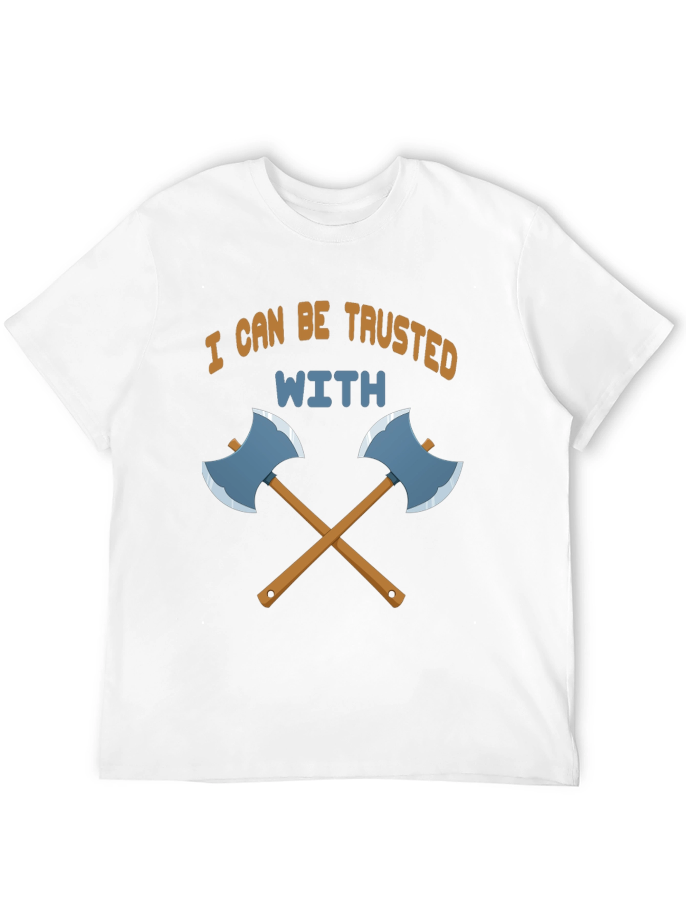 Trust Me With Axes Black T-Shirt