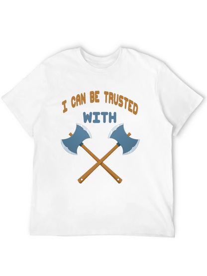 Trust Me With Axes Black T-Shirt