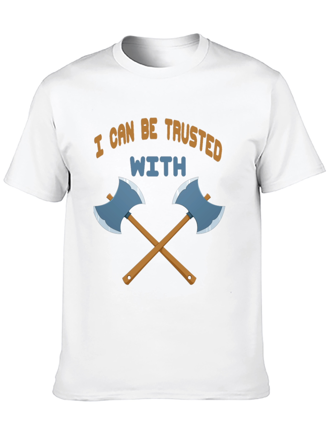 Trust Me With Axes Black T-Shirt