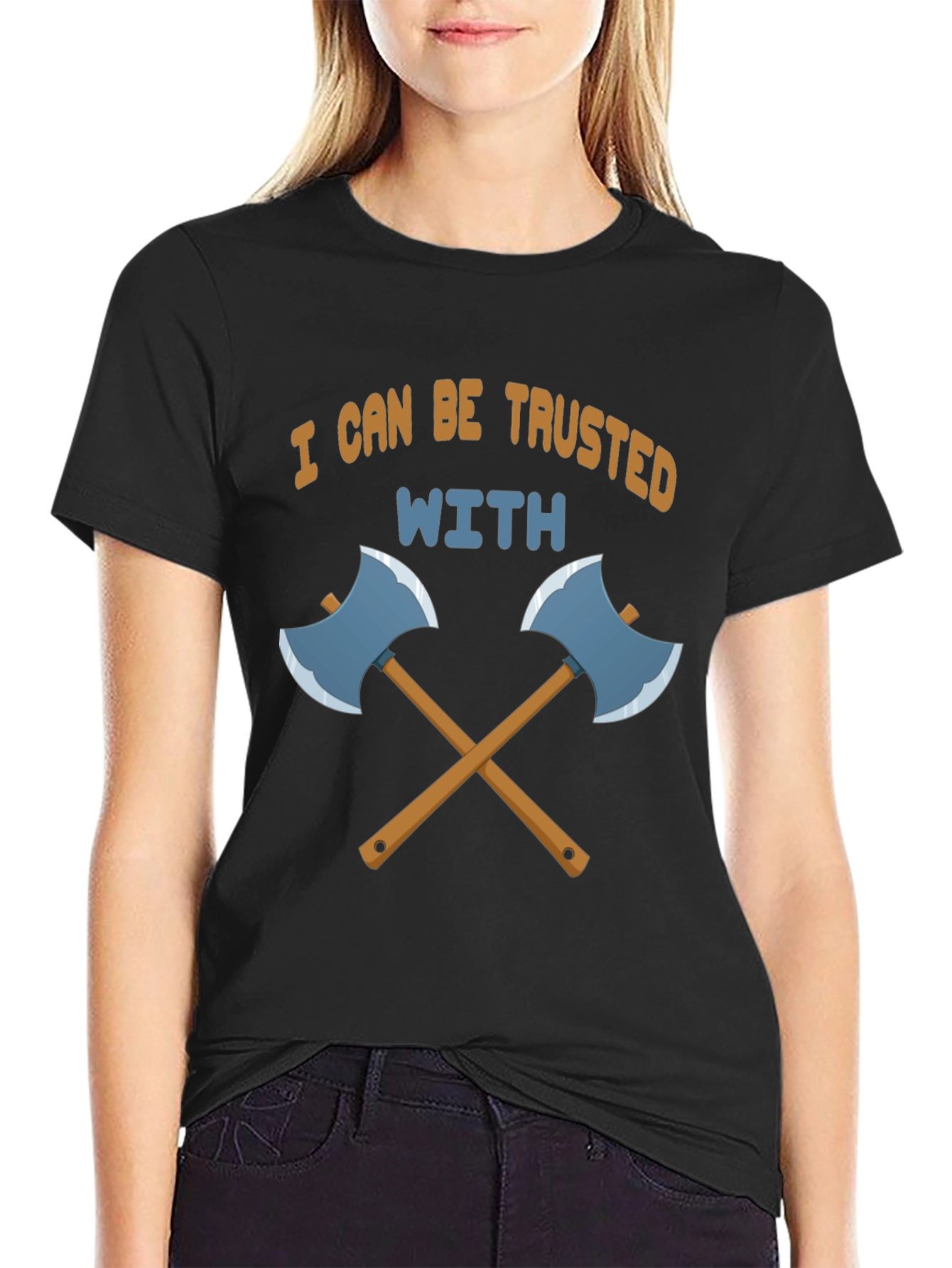 Trust Me With Axes Black T-Shirt