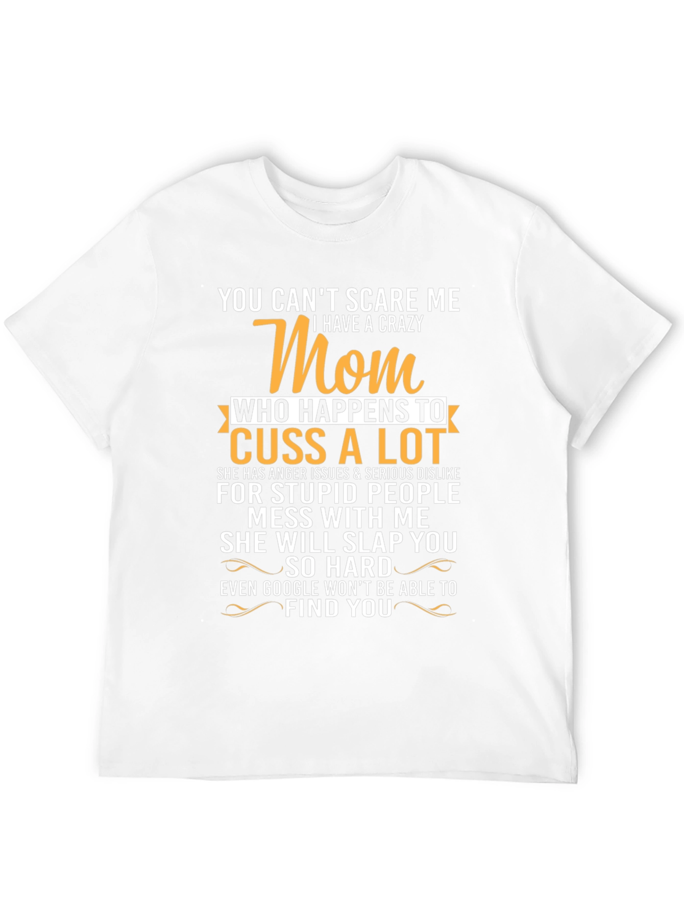 Crazy Mom T-Shirt - Funny Graphic Tee