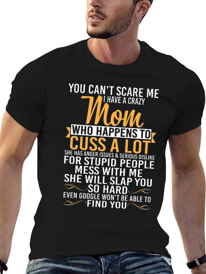 Crazy Mom T-Shirt - Funny Graphic Tee