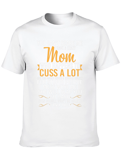 Crazy Mom T-Shirt - Funny Graphic Tee