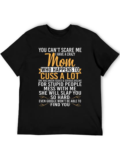 Crazy Mom T-Shirt - Funny Graphic Tee