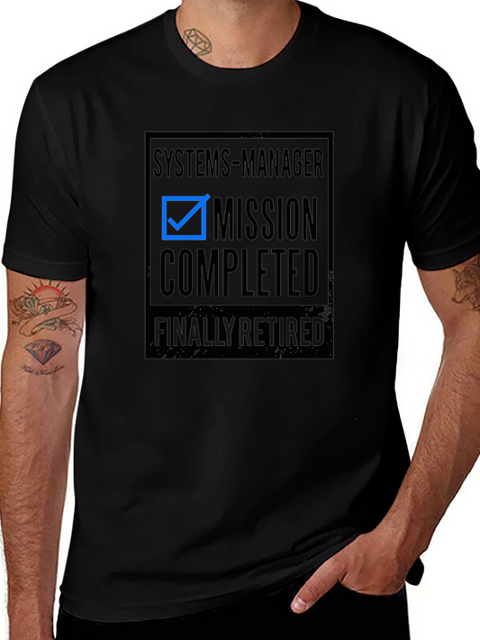 Systems Manager Mission Completed Retirement T-Shirt