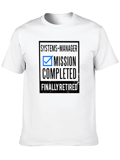 Systems Manager Mission Completed Retirement T-Shirt