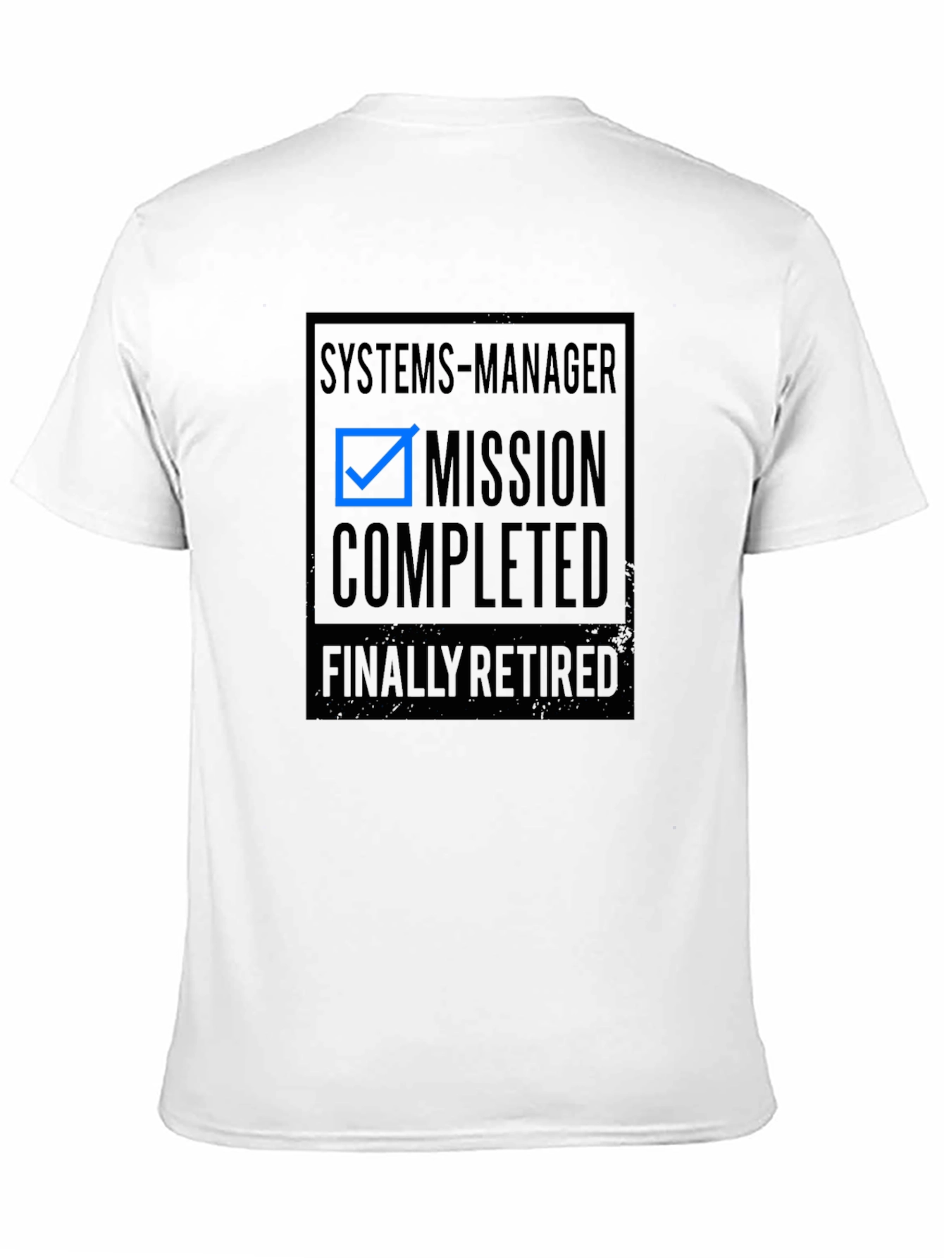 Systems Manager Mission Completed Retirement T-Shirt