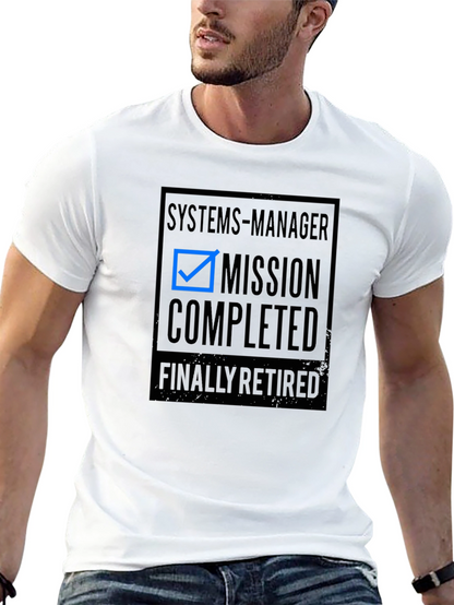 Systems Manager Mission Completed Retirement T-Shirt