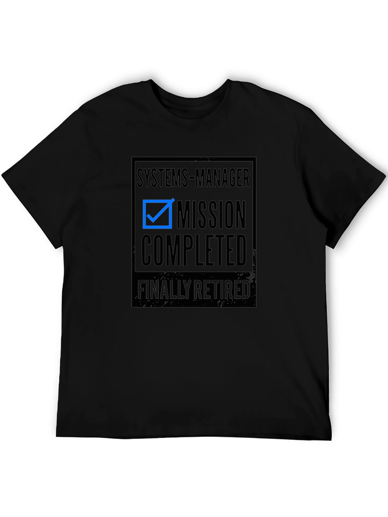 Systems Manager Mission Completed Retirement T-Shirt