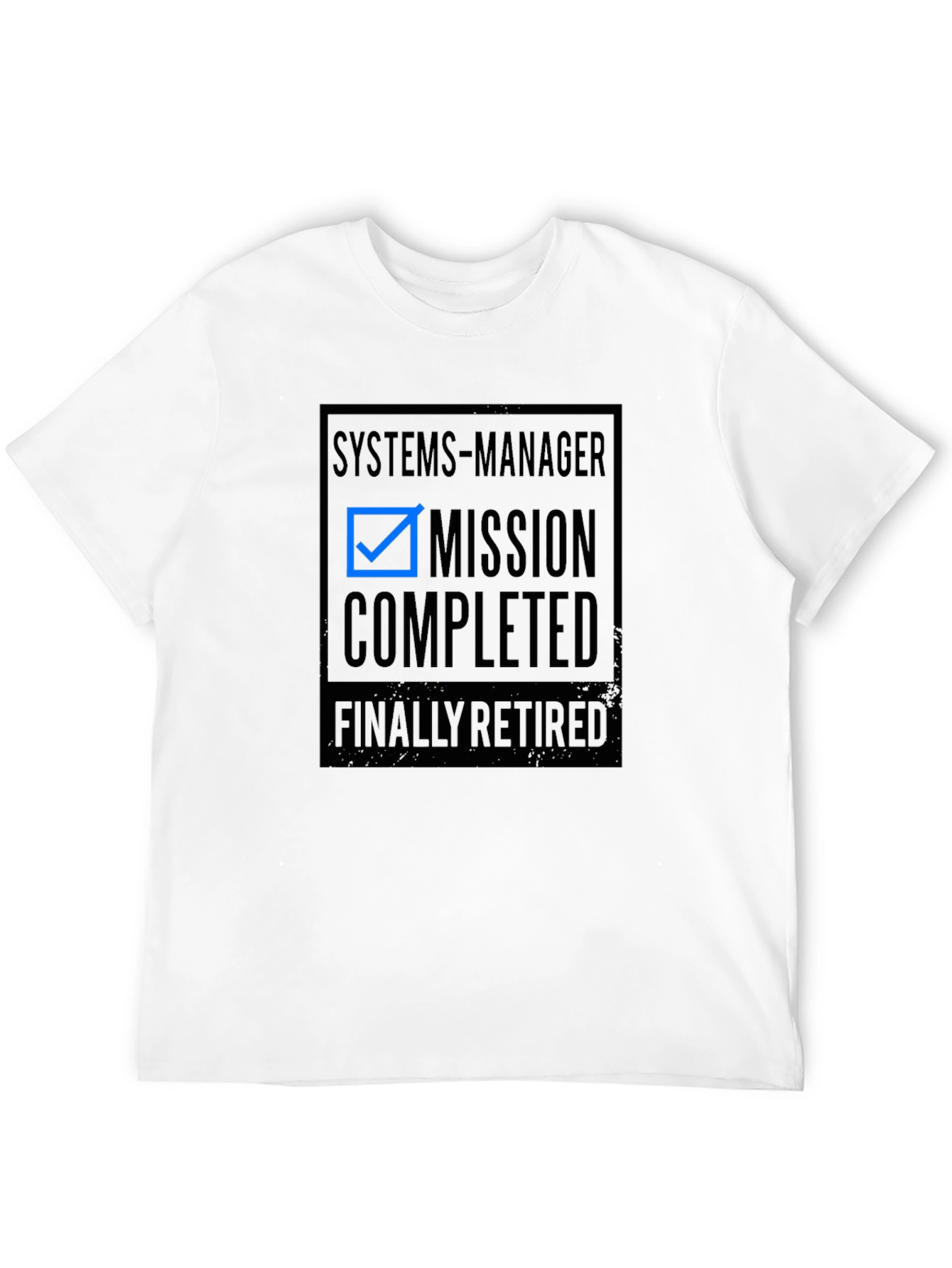 Systems Manager Mission Completed Retirement T-Shirt