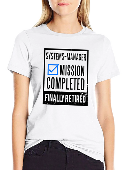 Systems Manager Mission Completed Retirement T-Shirt