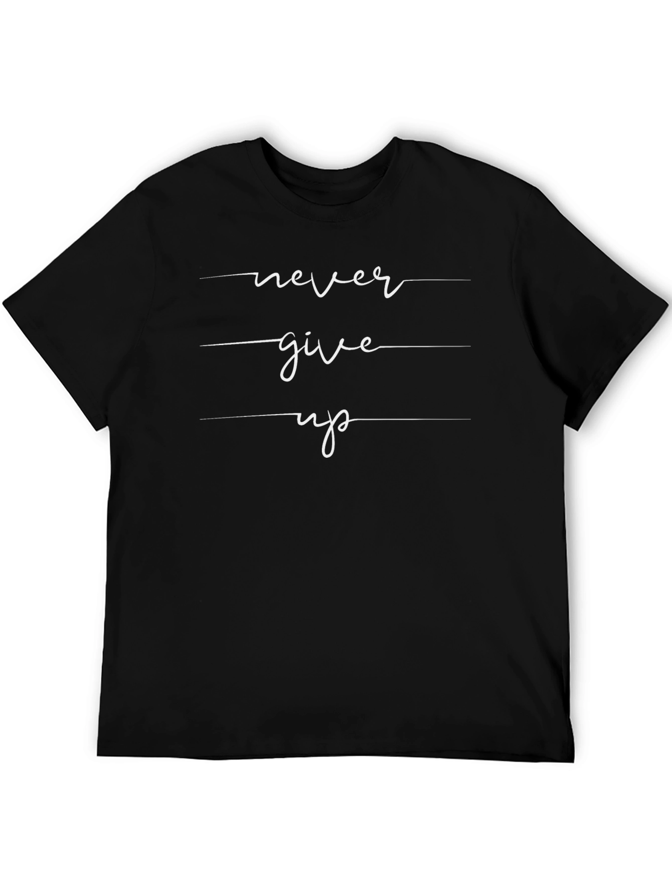 Never Give Up Graphic Tee - Motivational Black T-Shirt