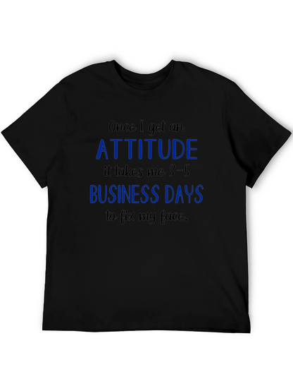 Attitude Business Days Graphic Tee
