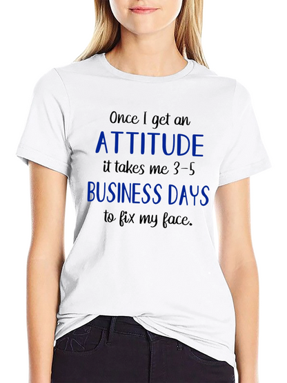 Attitude Business Days Graphic Tee