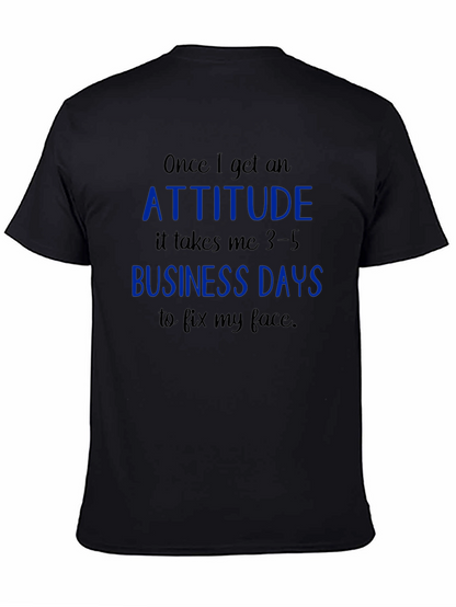 Attitude Business Days Graphic Tee