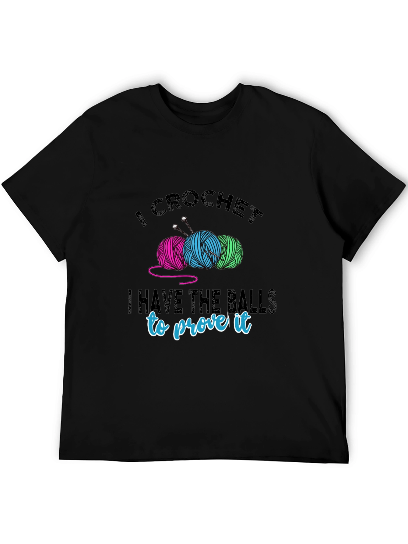 I Crochet T-Shirt - Yarn Balls & Humor