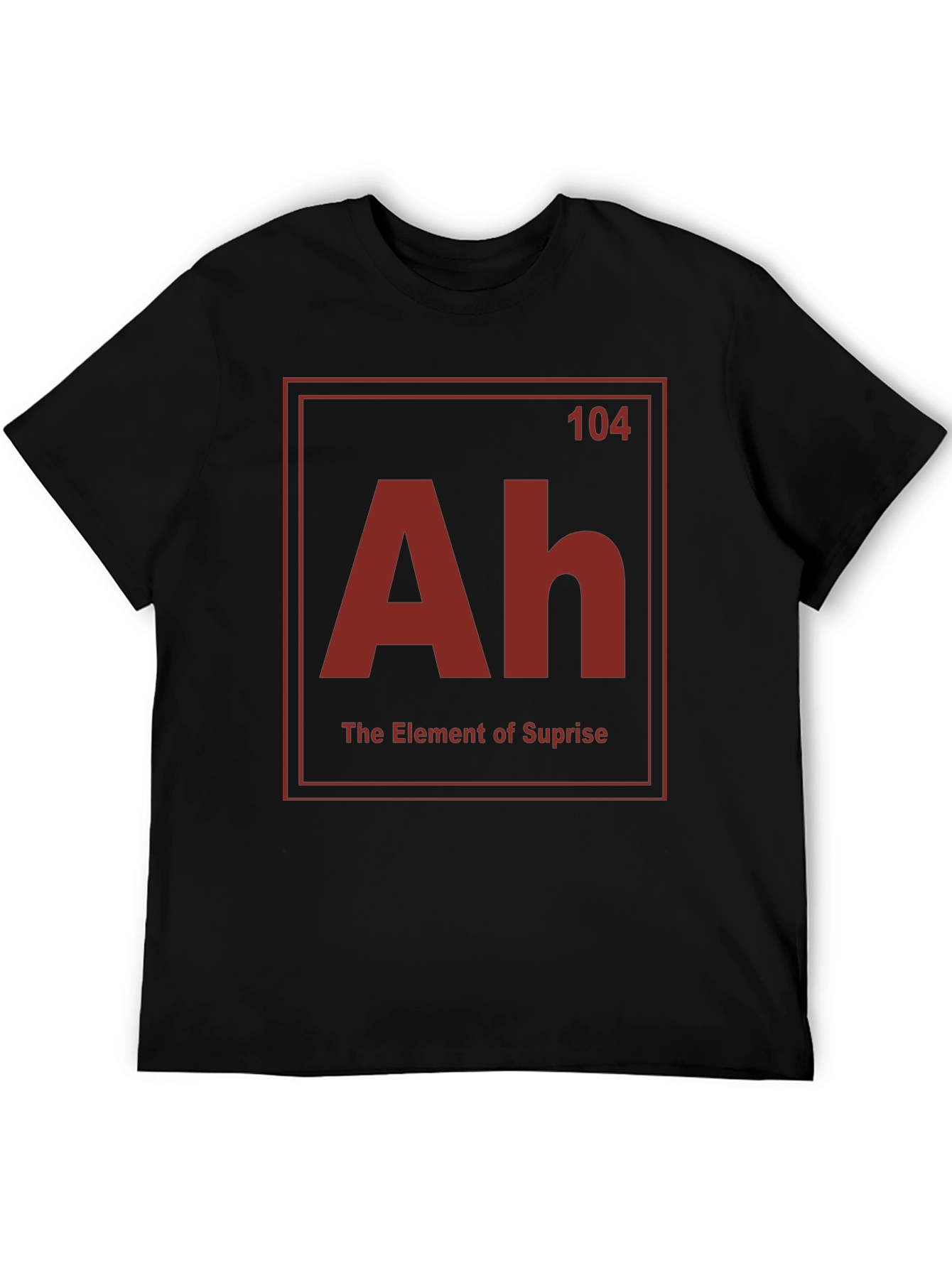 Element of Surprise T-Shirt - Funny Chemistry Tee