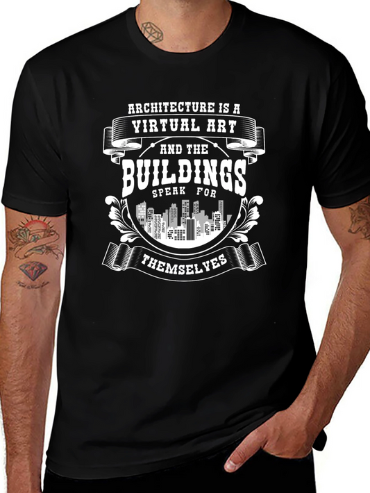 Architecture is Art T-Shirt - Buildings Speak for Themselves