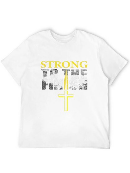 Strong to the Finish Christian T-Shirt