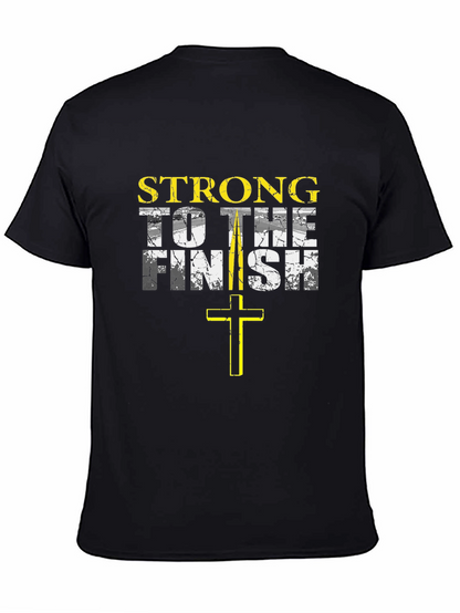 Strong to the Finish Christian T-Shirt