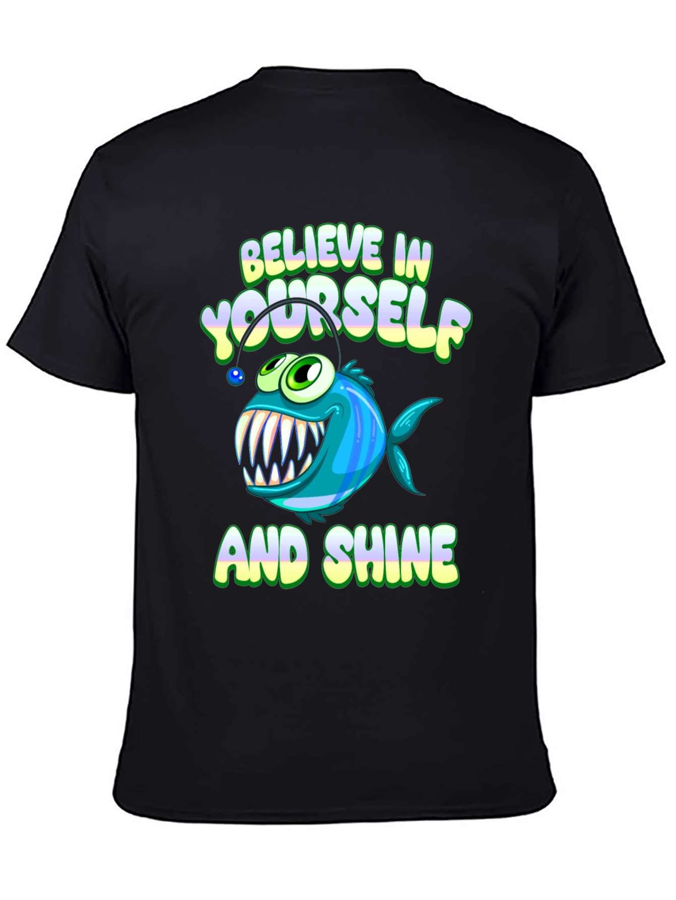 Believe in Yourself T-Shirt - Anglerfish Design