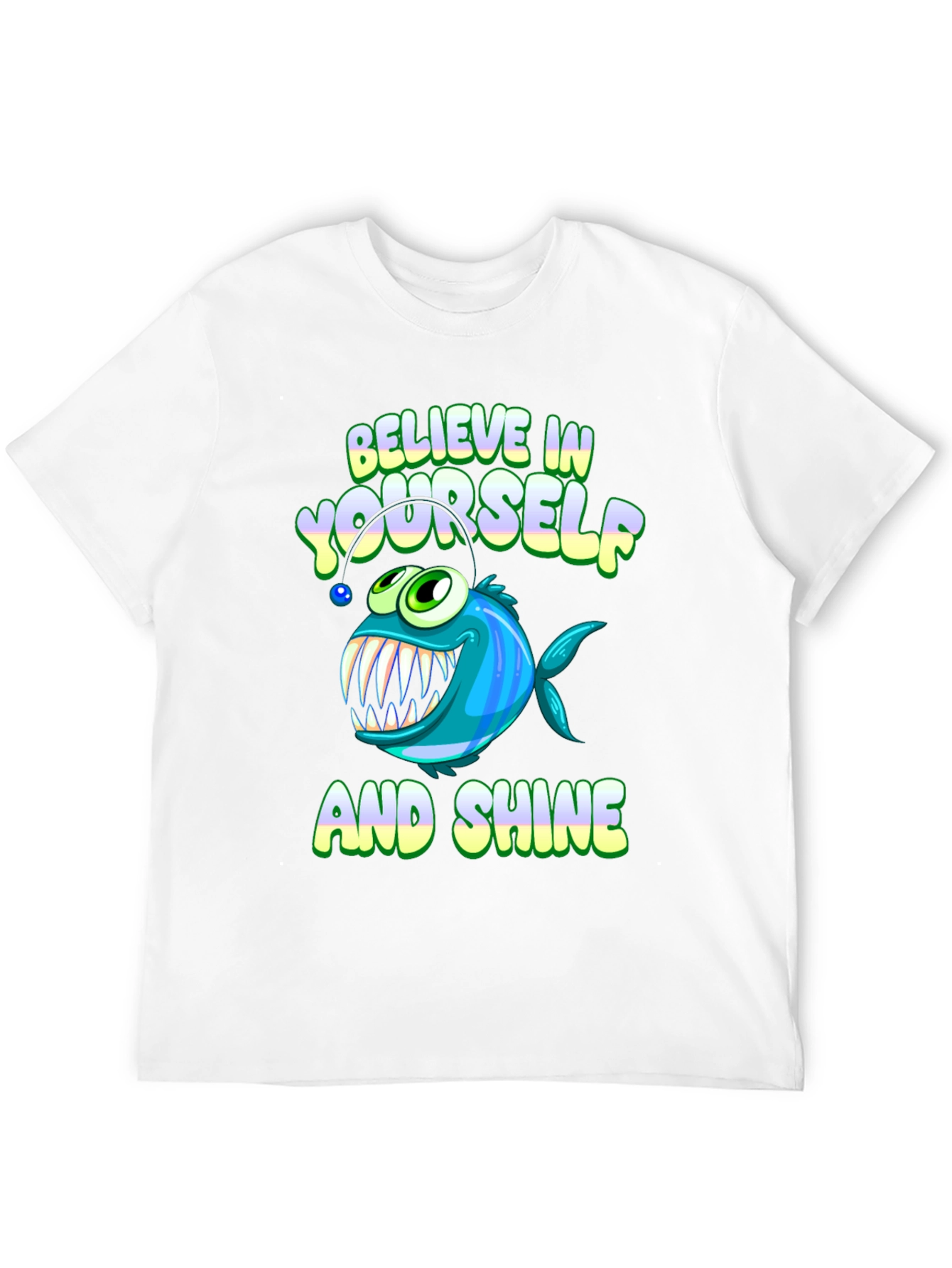 Believe in Yourself T-Shirt - Anglerfish Design