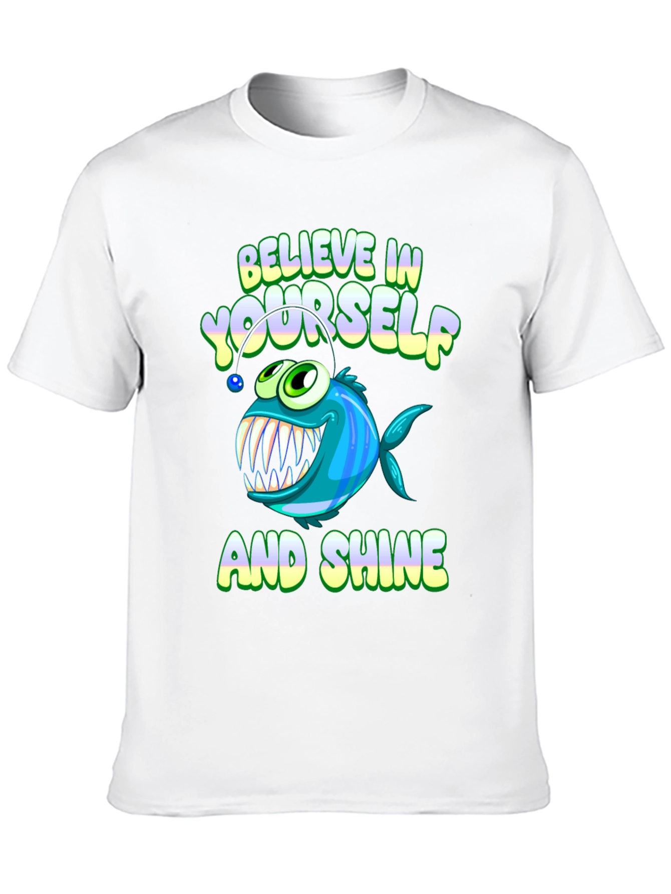 Believe in Yourself T-Shirt - Anglerfish Design