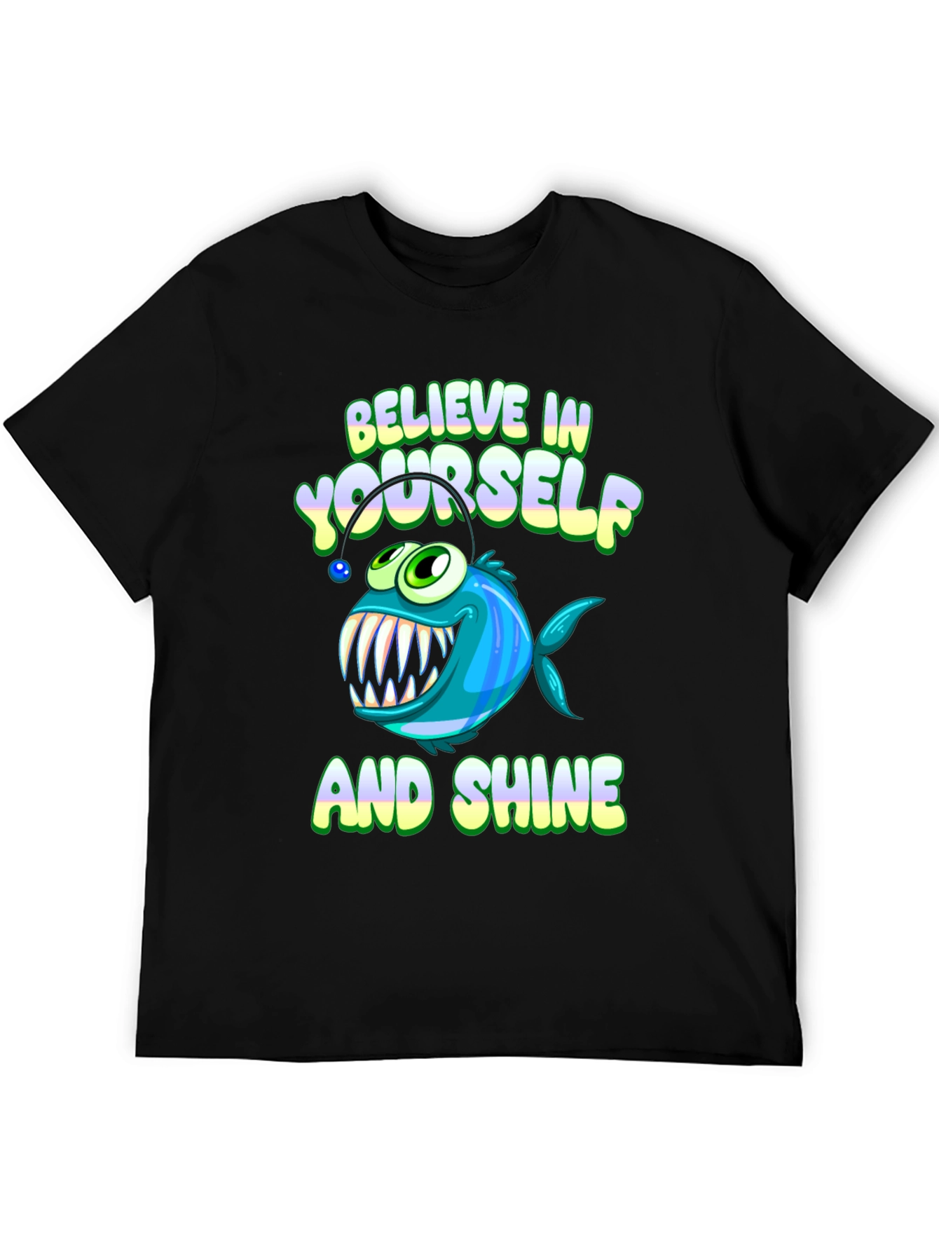 Believe in Yourself T-Shirt - Anglerfish Design