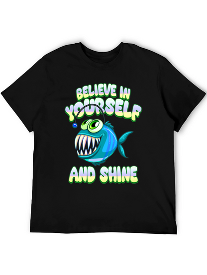 Believe in Yourself T-Shirt - Anglerfish Design
