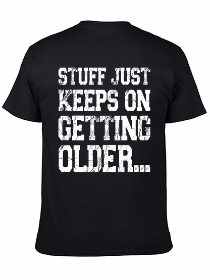Funny Aging T-Shirt: Stuff Just Keeps Getting Older